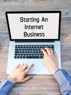 Starting An nternet Business