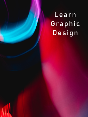 Learn Graphic Design